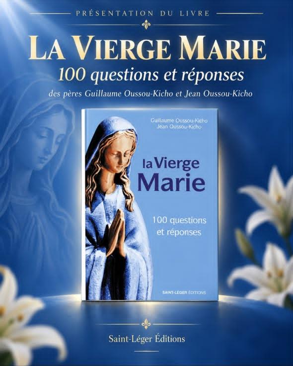 La Vierge Marie, 100 questions et réponses